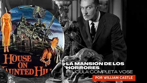 La mansión de los horrores House on Haunted Hill 1959 Película