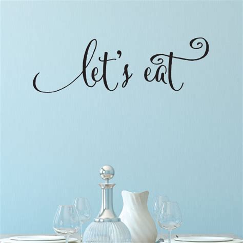 Lets Eat Wall Quotes™ Decal