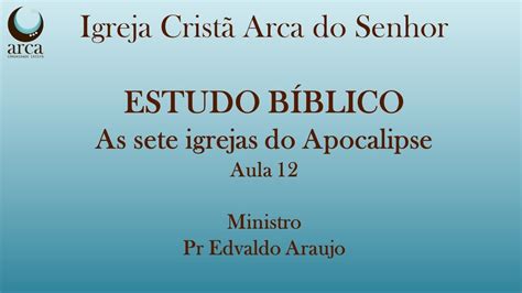 Estudo Bíblico As 7 igrejas do Apocalipse Aula 12 Tiatira Parte