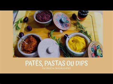 Pat S Dips Ou Pastas F Ceis E Deliciosas Para Usar Em Torradas E P Es