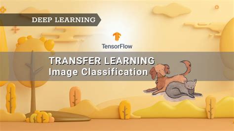 Transfer Learning For Image Classification With Tensorflow Python