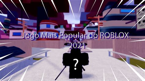 Esse é O Jogo Mais Jogado No Roblox 2021 Youtube