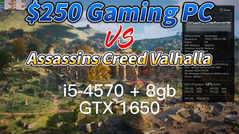 250 Gaming Pc Vs Assassins Creed Valhalla I5 4570 8gb Gtx 1650