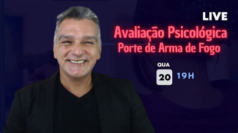 Live Avalia O Psicol Gica Para Porte De Arma De Fogo Atualizado