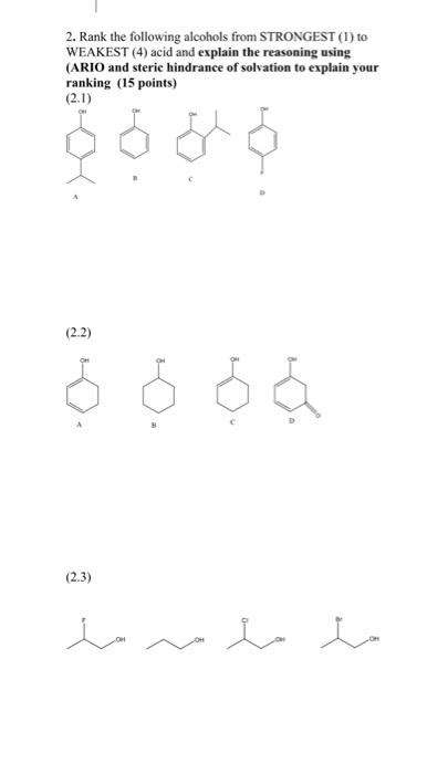 Solved Rank The Following Alcohols From Strongest To Chegg