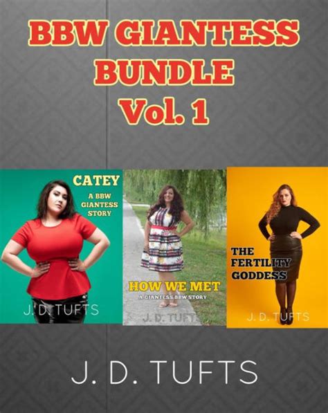 Bbw Giantess Bundle Vol 1 By J D Tufts Ebook Barnes And Noble®