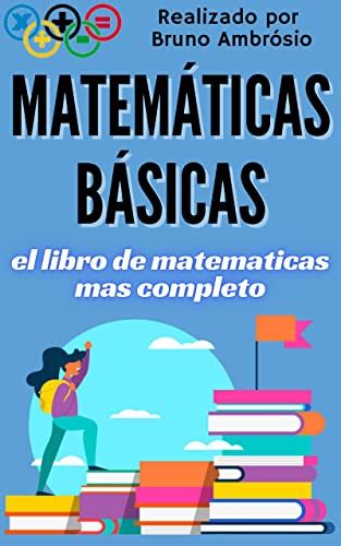 Matem Ticas B Sicas La Gu A Definitiva Del Estudiante Ebook Novelli