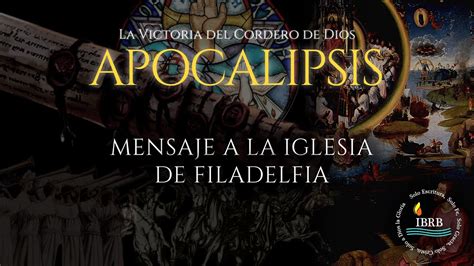 10 Mensaje A La Iglesia De Filadelfia Apocalipsis La Victoria Del