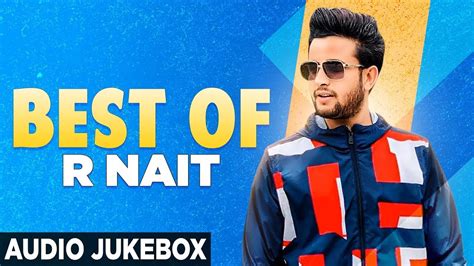 Best Of R Nait Audio Jukebox Latest Punjabi Songs Speed