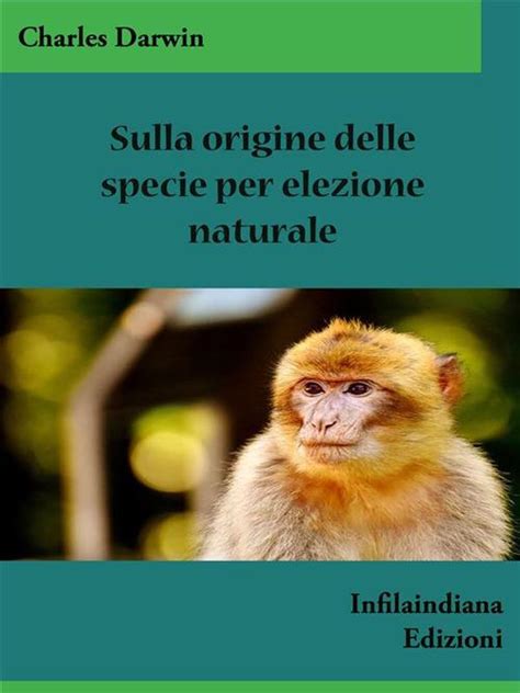 L Origine Delle Specie Per Elezione Naturale Darwin Charles Ebook