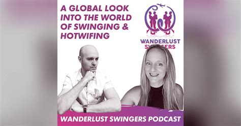 Ensuring Success At Swingers Lifestyle Events Wanderlust Swingers A Swinger Podcast