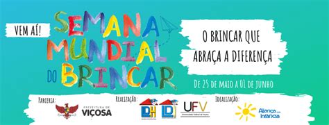 Vem chegando a Semana Mundial do Brincar de 2019 Educação Infantil