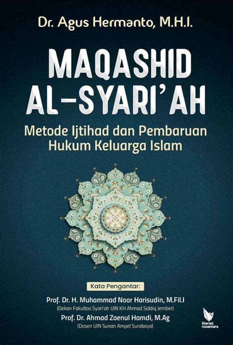 Maqashid Al Syari Ah Metode Ijtihad Dan Pembaruan Hukum Keluarga Islam