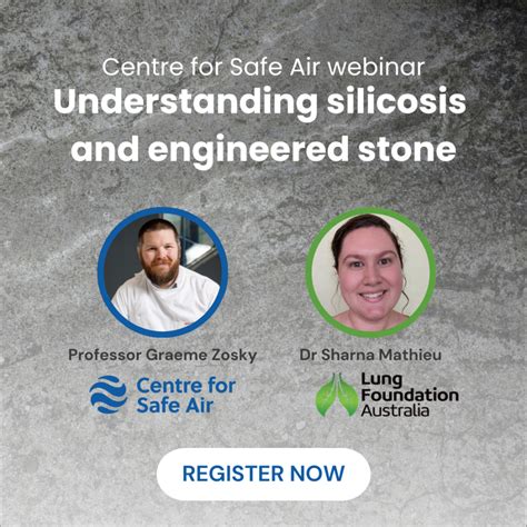 Webinar Understanding Silicosis And Engineered Stone Centre For Safe Air