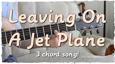 "Leaving On A Jet Plane" Easy Guitar Tutorial For Beginners - Chords ...