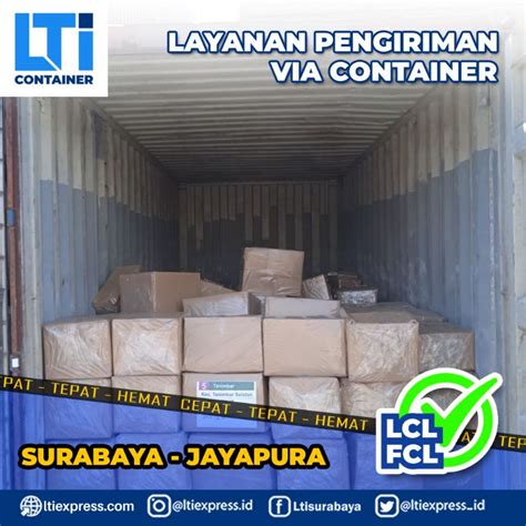 Jasa Pengiriman Container Surabaya Jayapura Murah LTI Container