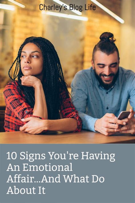 10 Signs Youre Having An Emotional Affair And What Do About It