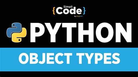 Python Tutorial For Beginners Python Data Types Object Type In