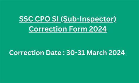 Ssc Cpo Si Sub Inspector Correction Form Fast Job News