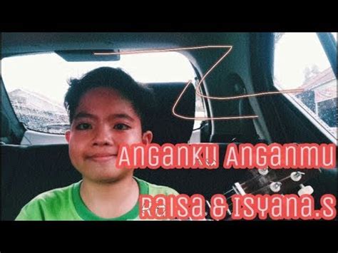 Anganku Anganmu Raisa Isyana S Cover YouTube