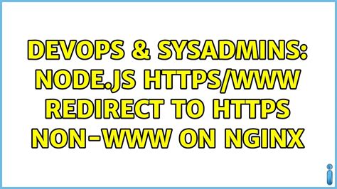 Devops Sysadmins Node Js Https Redirect To Https Non On