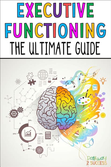 10 Executive Functioning Skills The Ultimate Guide Executive Functioning Executive