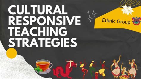 Cultural Responsive Teaching Strategies Ethnic Group Youtube