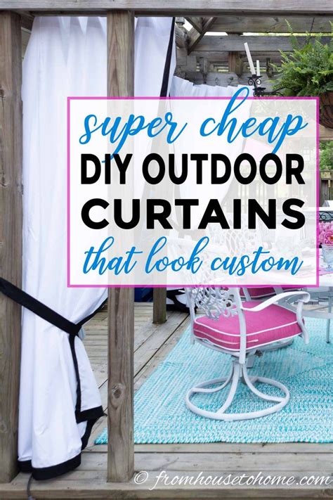 How To Make Cheap Diy Outdoor Curtains That Look Custom