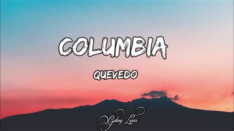 Quevedo Columbia LETRA YouTube