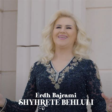 Erdh Bajrami música de Shyhrete Behluli Spotify