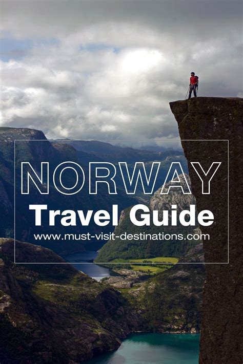 Norway Travel Guide - Must Visit Destinations