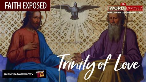 Trinity Of Love Faith Exposed With Cardinal Tagle Youtube