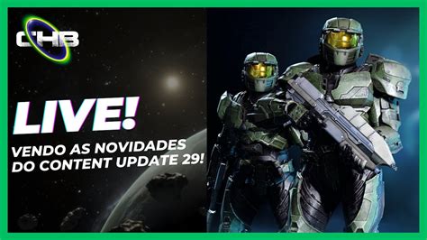 Live VENDO AS NOVIDADES DO CONTENT UPDATE 29 DE HALO INFINITE YouTube