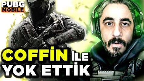 COFFİN İLE YOK ETTİK PUBG Mobile RÜYA TAKIM YouTube