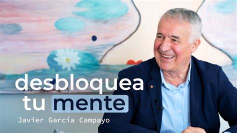 La Ciencia Del Mindfulness Desbloquea Tu Mente Javier Garc A Campayo