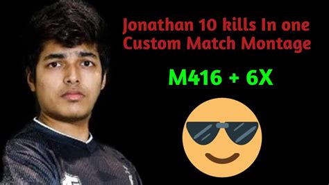 Entity Jonathan 10 Kill In One Custom Match Jonathan Op Gameplay