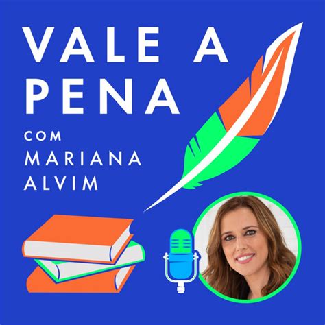 46 Joana Pais De Brito Vale A Pena Mariana Alvim Podcast On