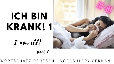 Ich Bin Krank I Am Ill Vlog A1 B1 Wortschatz Deutsch German