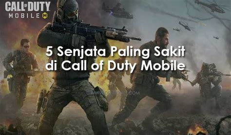 Inilah Senjata Paling Sakit Di Call Of Duty Mobile One Shot One