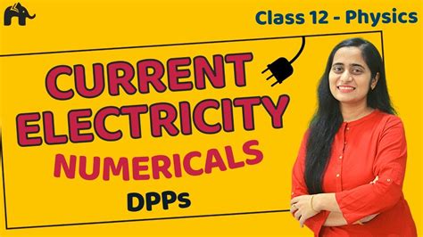 Current Electricity Class Numericals Dpps Cbse Neet Jee Youtube