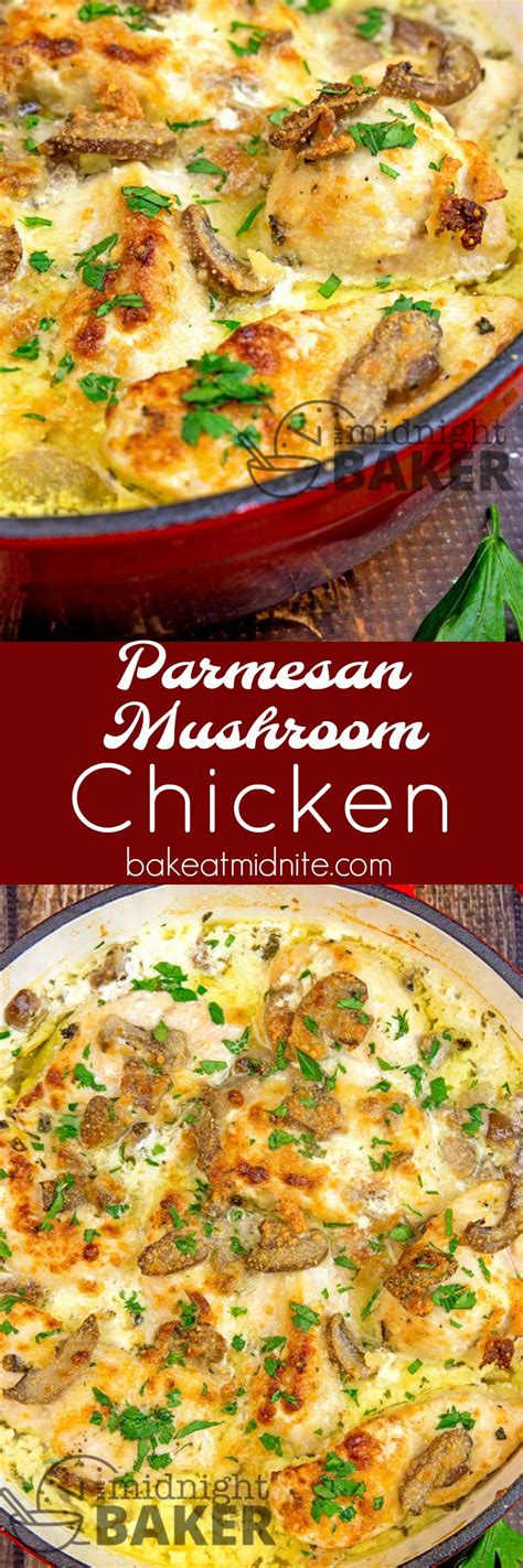 Parmesan Mushroom Chicken The Midnight Baker