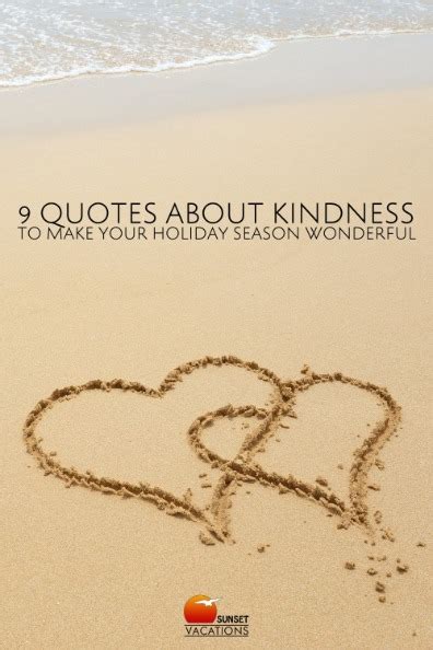 Quotes About Kindness To Make Your Holiday Season Wonderful