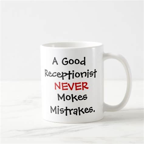 Funny Receptionist Joke Quote Coffee Mug