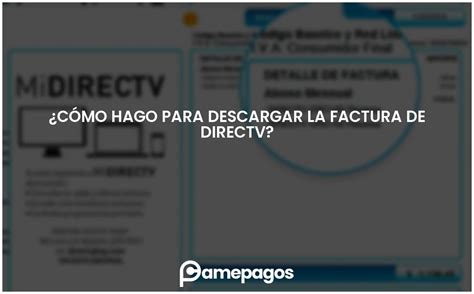 ¿cómo Hago Para Descargar La Factura De Directv Actualizado 2024