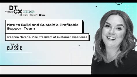 Build A Profitable DTC Customer Support Team Breanna Moreno True