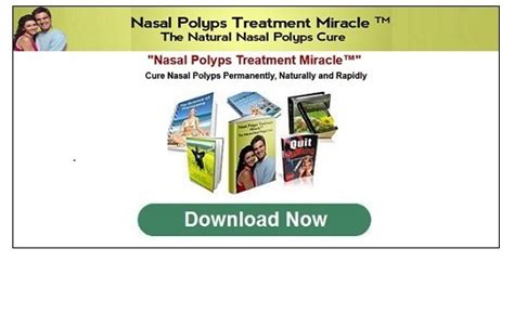 Nasal Polyps Treatment Miracle The Natural Nasal Polyps Cure By Manuel