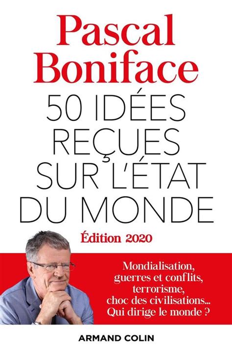 50 idées reçues sur l état du monde Édition 2020 ebook Pascal