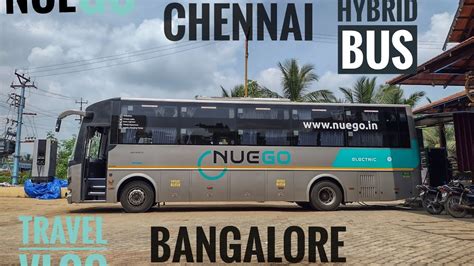 NUEGO ELECTRIC HYBRID BUS CHENNAI BANGALORE TRAVEL VLOG Trending