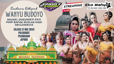 LIVE Streaming Ketoprak Wahyu Budoyo DS Puludarat Pecangaan Jpro 21 Mei