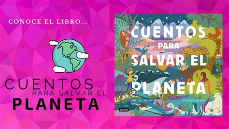 Cuentos Para Salvar El Planeta Libro Ecolog A Ecolog A Para